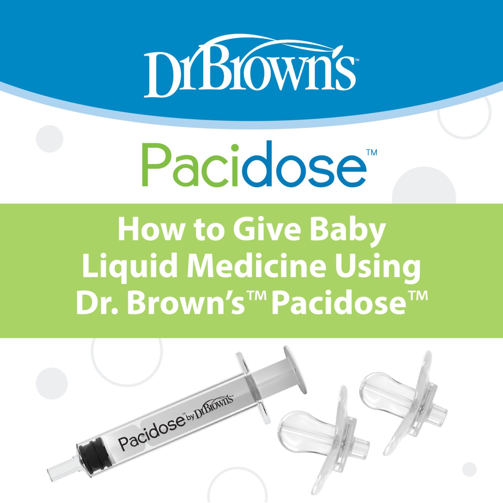 Dr. Brown's Pacidose, How to Give Baby Liquid Medicine Using Dr. Brown's Pacidose